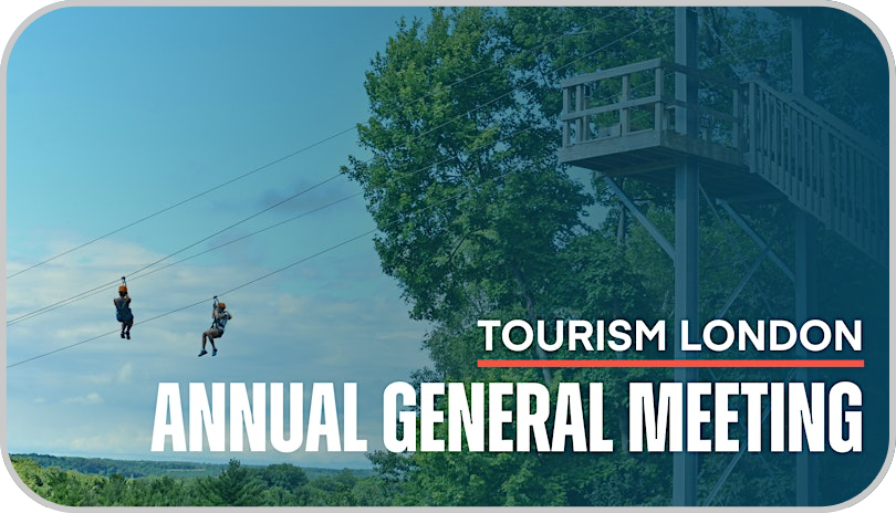 TOURISM LONDON MEMBERS: YOU’RE INVITED TO THE TOURISM LONDON AGM